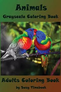 Animals Grayscale Coloring Book Adults Coloring Book