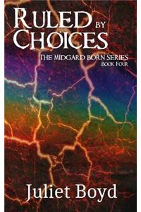 Ruled by Choices