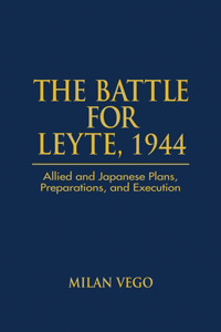 The Battle for Leyte