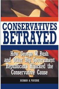Conservatives Betrayed