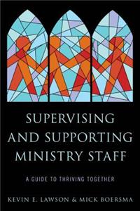 Supervising and Supporting Ministry Staff