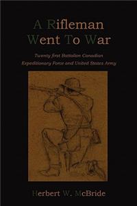 Rifleman Went To War