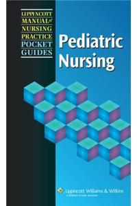 Lippincott Manual of Nursing Practice Pocket Guide: Pediatric Nursing