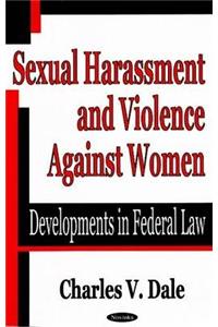 Sexual Harassment & Violence Against Women