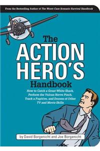 The Action Hero's Handbook