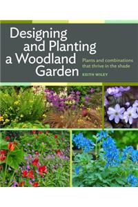 Designing and Planting a Woodland Garden