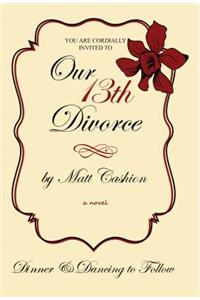Our Thirteenth Divorce
