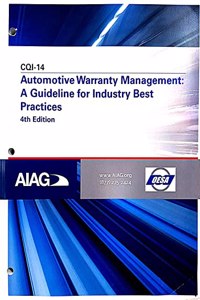 CQI-14 : Automotive Warranty Management : A Guideline for Industry Best Practices, 4th Edition