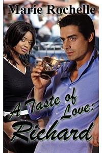 A Taste of Love: Richard