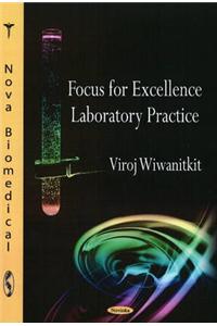 Focus for Excellence Laboratory Practice