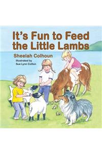 It's Fun to Feed the Little Lambs