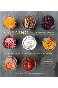 Canning for a New Generation: Updated and Expanded Edition
