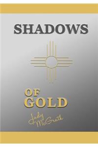 Shadows of Gold