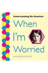 When I'm Worried
