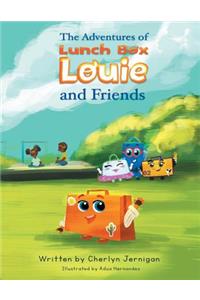 Adventures of Lunchbox Louie & Friends