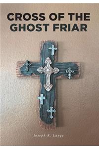 Cross of the Ghost Friar