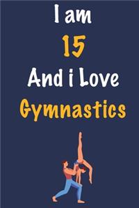 I am 15 And i Love Gymnastics