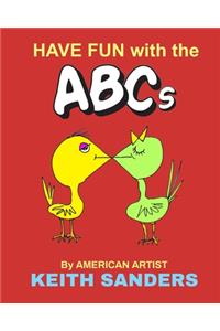 HAVE FUN WITH THE ABCs