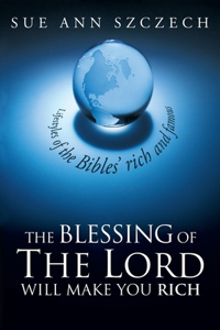 Blessing of the Lord Will Make You Rich