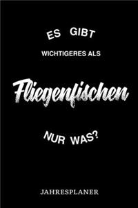 Es Gibt Wichtigeres Als Fliegenfischen Nur Was Jahresplaner