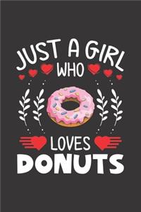Just A Girl Who Loves Donuts