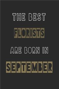 The Best florists are born in September journal