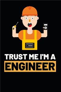 Trust Me I'm A Engineer