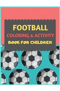 Football Coloring & Activity Book For Children