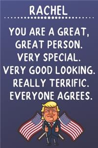 Rachel You Are A Great Great Person Very Special