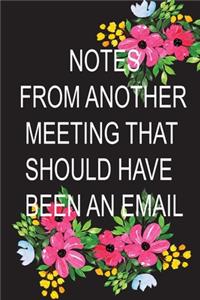 Notes From Another Meeting That Should Have Been An Email