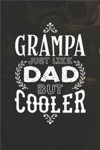 Grampa Just Like Dads But Cooler