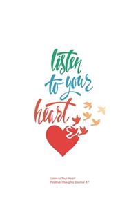 Listen to Your Heart 100 Page Dot Grid Journal