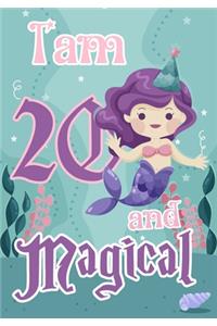 I am 20 and Magical