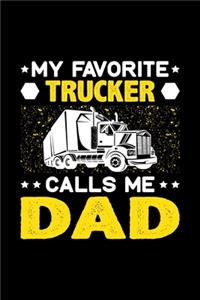 My Favorite Trucker Calls Me Dad
