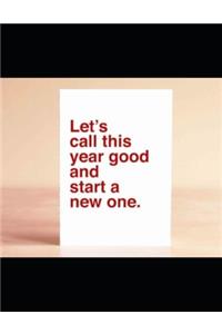 LET'S CALL THIS YEAR GOOD AND START A NEW ONE 2020 - 2022 GIFT Planner