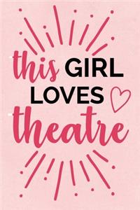 This Girl Loves Theatre