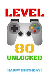 Level 80 Unlocked Happy Birthday!