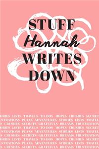 Stuff Hannah Writes Down