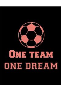 One Team One Dream