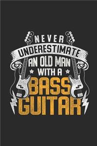 Never Underestimate An Old Man With A Bass Guitar