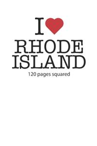 I love Rhode Island