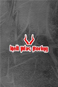 Hell Was Boring
