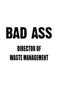Bad Ass Director Of Waste Management