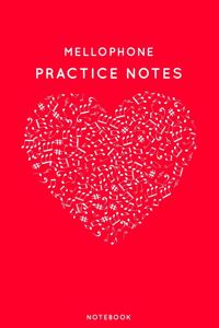 Mellophone Practice Notes