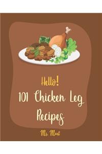 Hello! 101 Chicken Leg Recipes