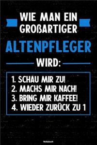 Wie man ein großartiger Altenpfleger wird