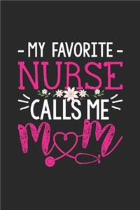 My Favorite Nurse Calls me Mom