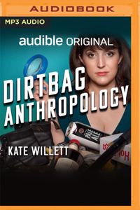 Dirtbag Anthropology