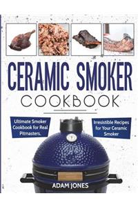 Ceramic Smoker Cookbook