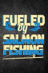 Fueled By Salmon Fishing